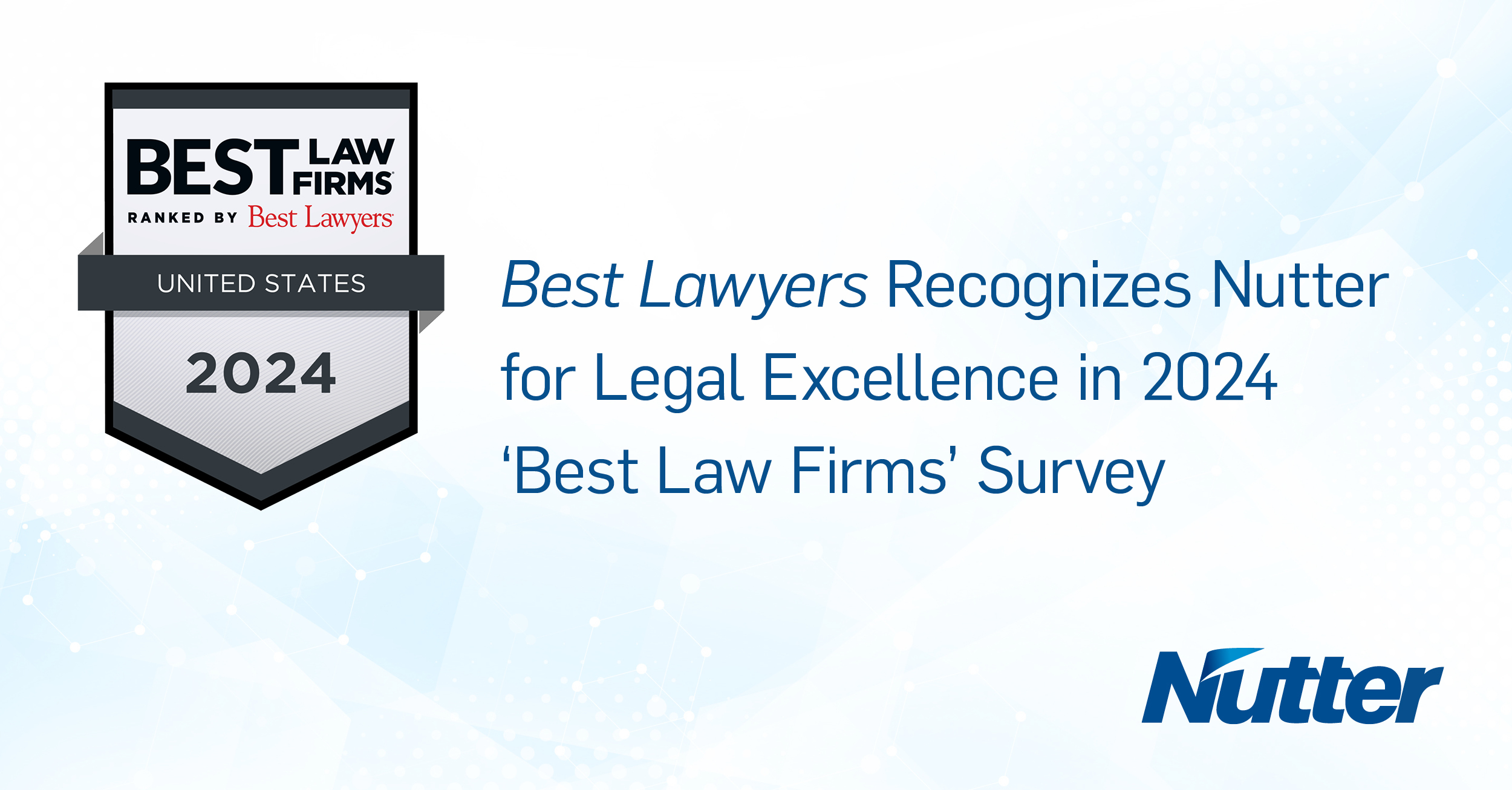 Best Lawyers Recognizes Nutter for Legal Excellence in 2024 ‘Best Law